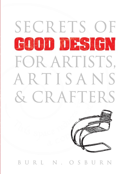Title details for Secrets of Good Design for Artists, Artisans and Crafters by Burl N. Osburn - Available